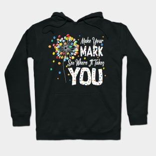 Dot Day international dot day make your mark dot day Hoodie